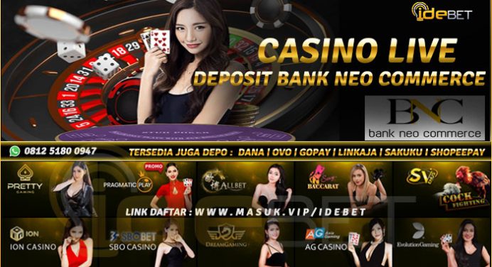Situs Casino Online Bank NEO (Bank Neo Commerce) Terpercaya