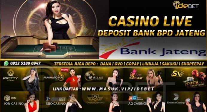 Situs Casino Online Bank BPD Jateng Terpercaya