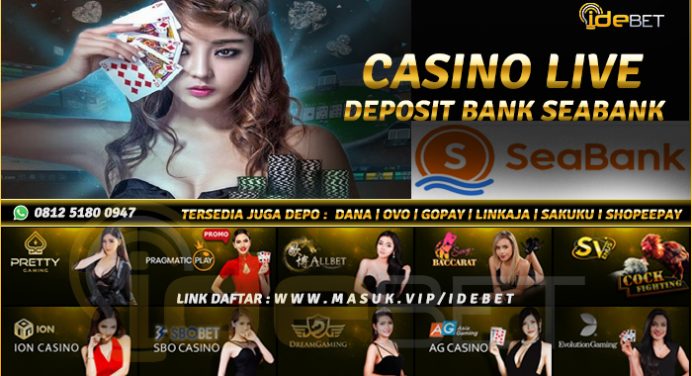 Situs Casino Online Bank SeaBank Terpercaya