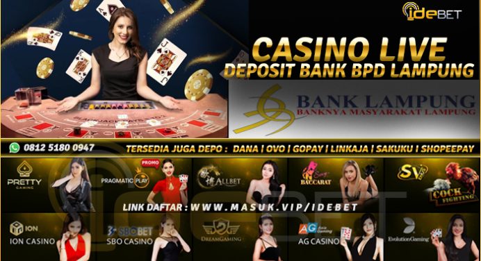 Situs Casino Online Bank BPD Lampung Terpercaya