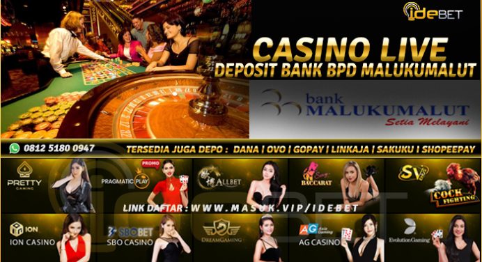 Situs Casino Online Bank BPD Malukumalut Terpercaya
