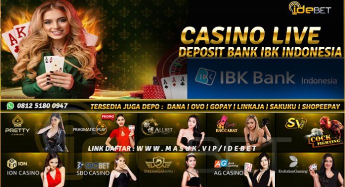 Situs Casino Online Bank IBK Indonesia Terpercaya