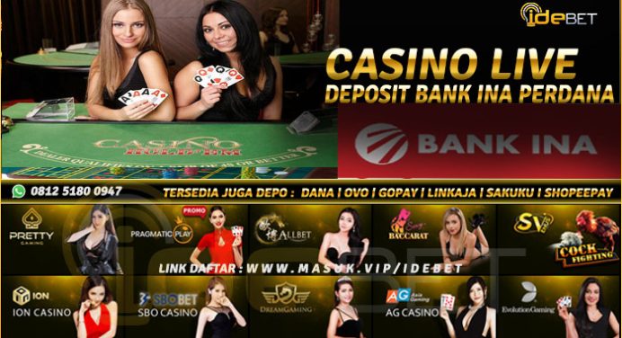 Situs Casino Online Bank INA Indonesia Terpercaya
