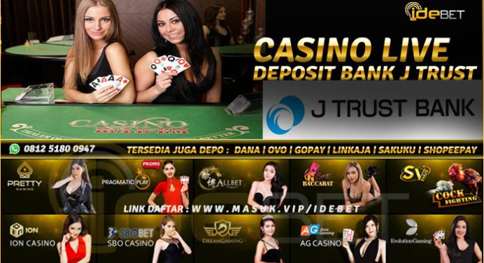 Situs Casino Online Bank J Trust Indonesia Terpercaya