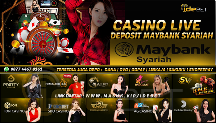 Situs Casino Online Deposit Bank Maybank Syariah